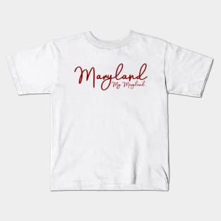 Maryland My Maryland Kids T-Shirt